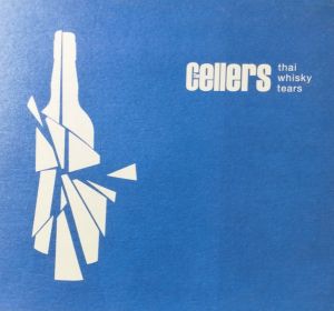 The Cellers - Thai Whisky Tears (2004)
