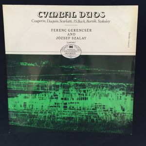 J. S. Bach / Bartók / Couperin / Scarlatti / Daquin / Szokolay / József Szalay / Ferenc Gerencsér - Cymbal Duos