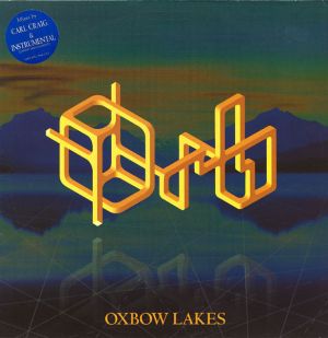 Orb - Oxbow Lakes (1995)