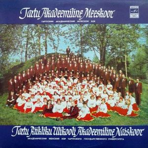Tartu Akadeemiline Meeskoor / Tartu Riikliku Ülikooli Akadeemiline Naiskoor - Tartu Akadeemiline Meeskoor / Tartu Riikliku Ülikooli Akadeemiline Naiskoor (1983)