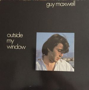 Guy Maxwell - Outside My Window (1980)