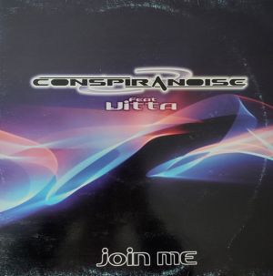 Conspiranoise / Vitta - Join Me (2004)