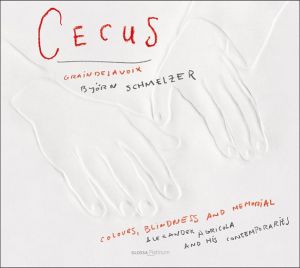 Graindelavoix / Björn Schmelzer - Cecus - Colours, Blindness And Memorial: Alexander Agricola And His Contemporaries (2010)
