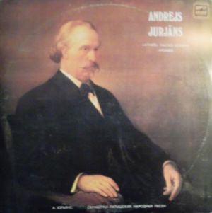 Andrejs Jurjāns - Latviešu Tautas Dziesmas Andreja Jurjāna Apdarē = Latvian Folksongs Arranged By Andrejs Jurjāns (1981)