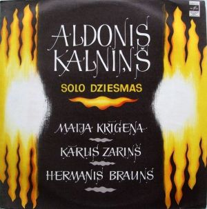 Kārlis Zariņš / Aldonis Kalniņš / Hermanis Brauns / Maija Krīgena - Solo Dziesmas (1975)