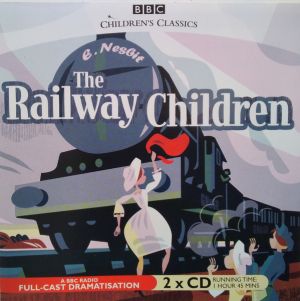 E. Nesbit - The Railway Children (2006)