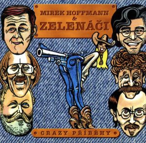Zelenáči / Mirek Hoffmann - Crazy Příběhy (1996)