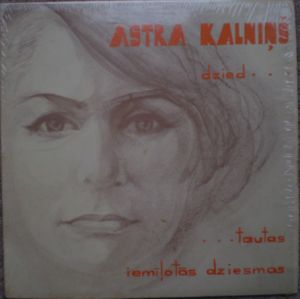 Astra Kalniņš - Dzied... ...Tautas Iemīļotās Dziesmas (1971)