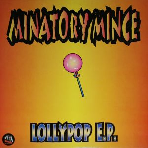 Minatory Mince - Lollypop E.P. (1994)
