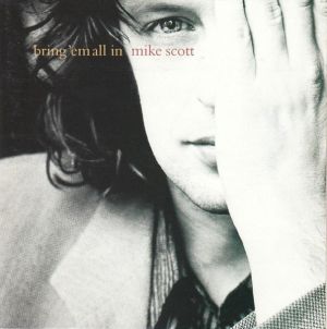 Mike Scott - Bring 'Em All In (1995)