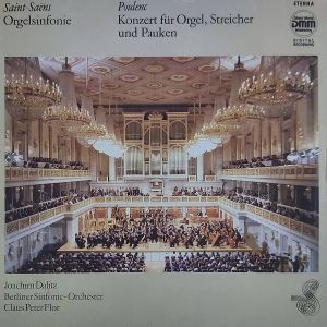 Berliner Sinfonie-Orchester / Saint-Saëns / Poulenc / Joachim Dalitz / Claus Peter Flor - Orgelsinfonie / Konzert Für Orgel, Streicher Und Pauken (1987)