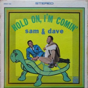 Sam & Dave - Hold On, I'm Comin' (1966)
